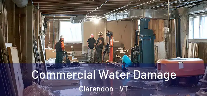  Commercial Water Damage Clarendon - VT