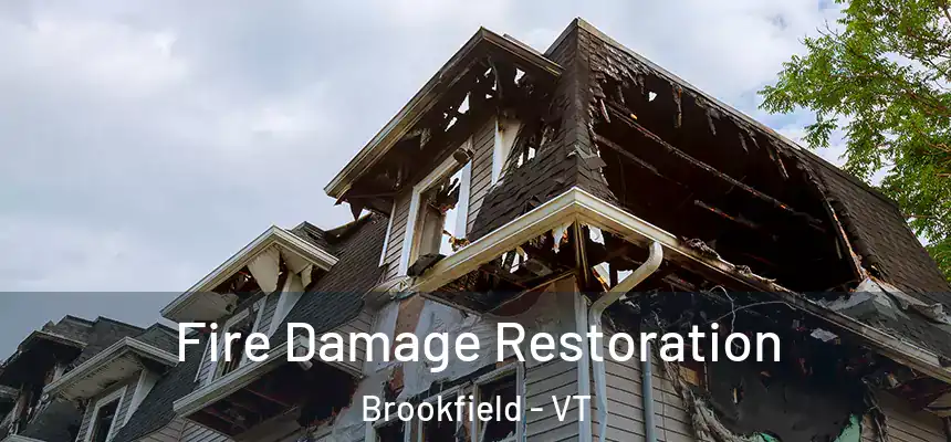 Fire Damage Restoration Brookfield - VT