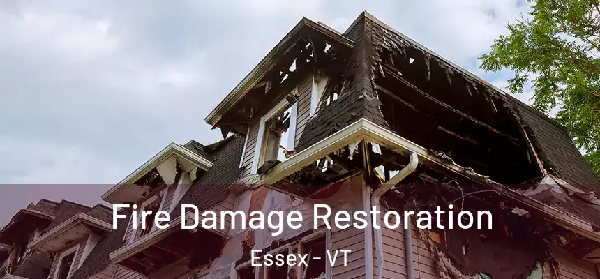  Fire Damage Restoration Essex - VT