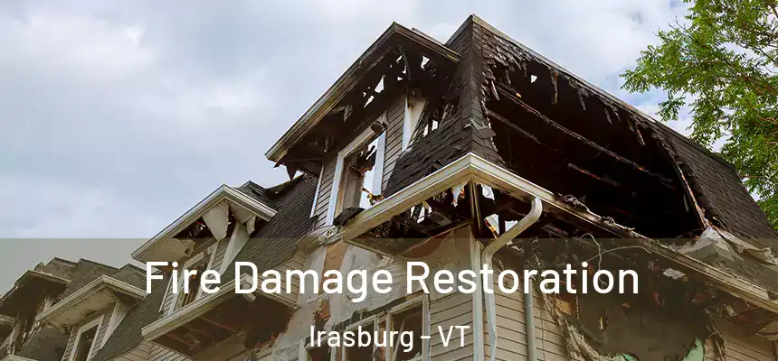  Fire Damage Restoration Irasburg - VT