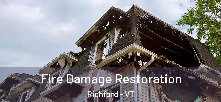 Fire Damage Restoration Richford - VT