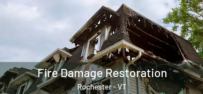  Fire Damage Restoration Rochester - VT