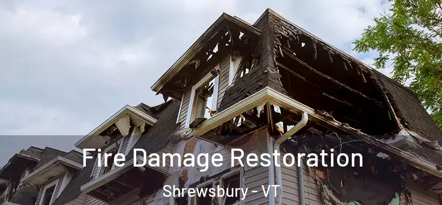  Fire Damage Restoration Shrewsbury - VT