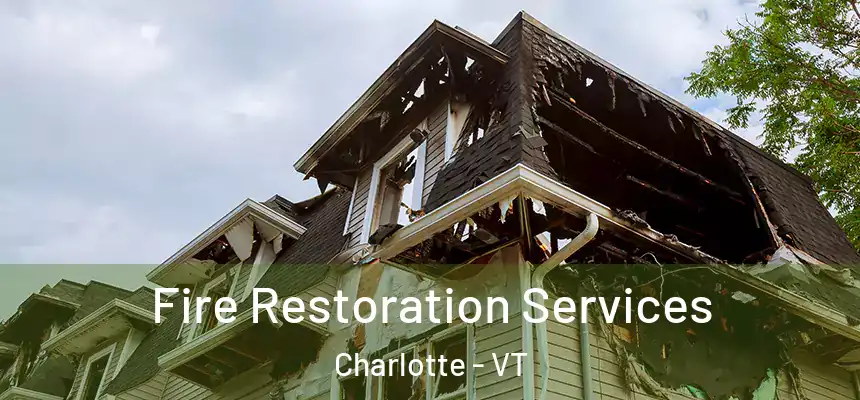  Fire Restoration Services Charlotte - VT