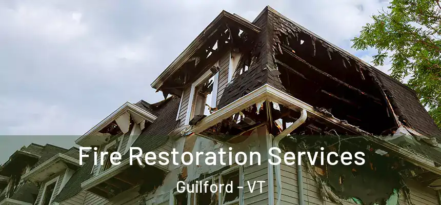  Fire Restoration Services Guilford - VT