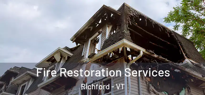 Fire Restoration Services Richford - VT