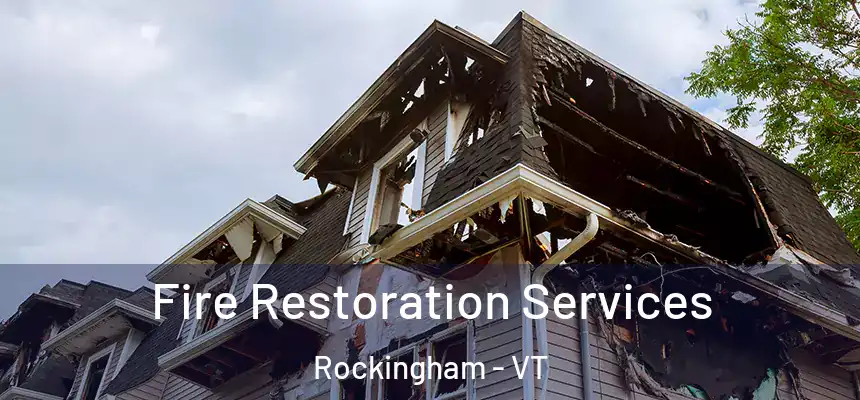  Fire Restoration Services Rockingham - VT