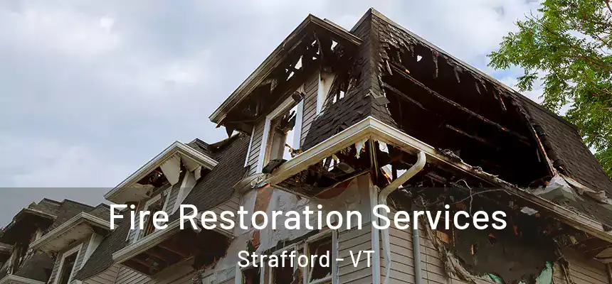  Fire Restoration Services Strafford - VT