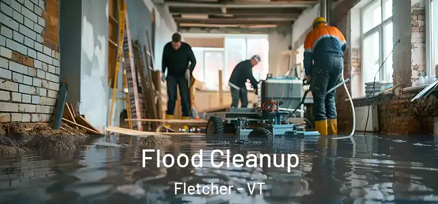  Flood Cleanup Fletcher - VT