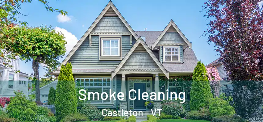  Smoke Cleaning Castleton - VT