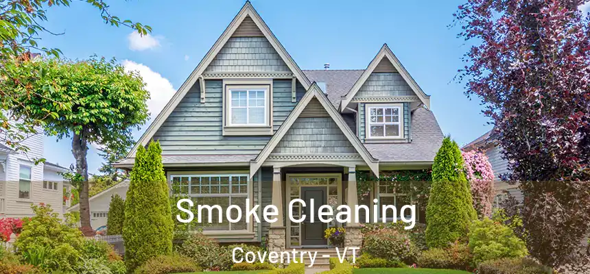  Smoke Cleaning Coventry - VT