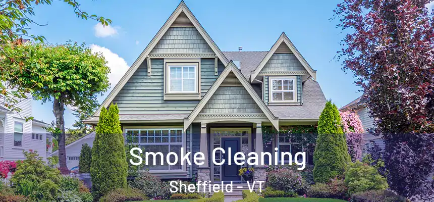  Smoke Cleaning Sheffield - VT