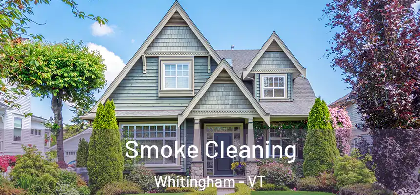 Smoke Cleaning Whitingham - VT