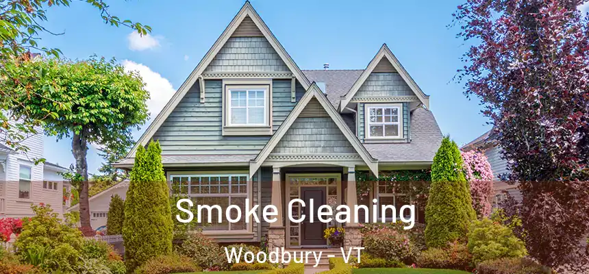 Smoke Cleaning Woodbury - VT