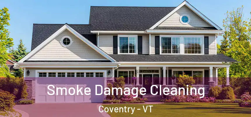  Smoke Damage Cleaning Coventry - VT