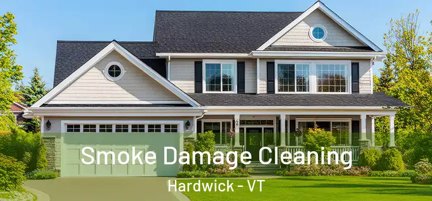  Smoke Damage Cleaning Hardwick - VT