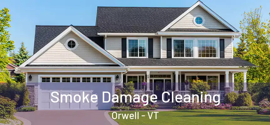  Smoke Damage Cleaning Orwell - VT