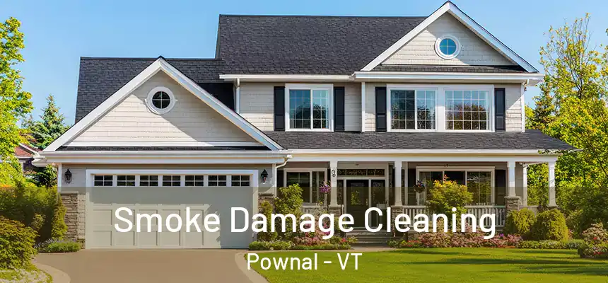 Smoke Damage Cleaning Pownal - VT