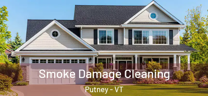 Smoke Damage Cleaning Putney - VT