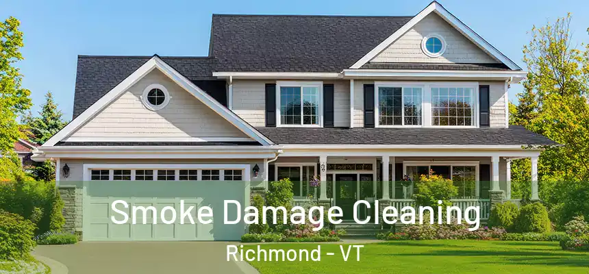  Smoke Damage Cleaning Richmond - VT