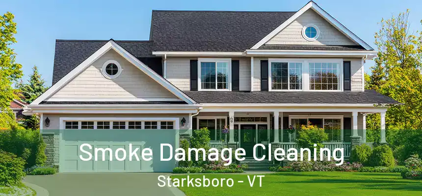  Smoke Damage Cleaning Starksboro - VT