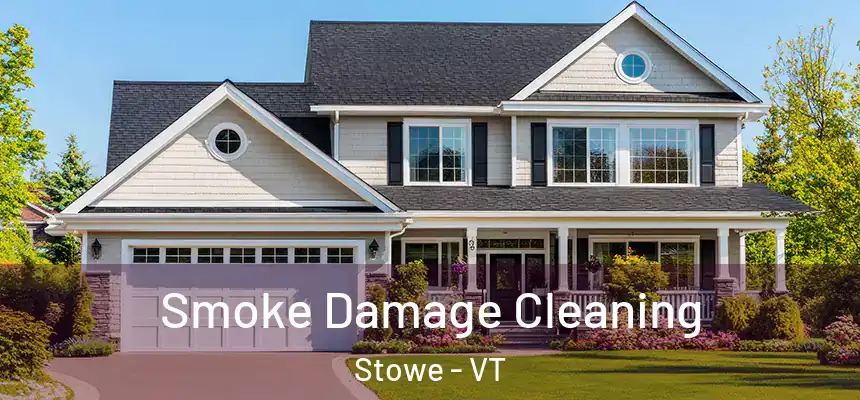  Smoke Damage Cleaning Stowe - VT