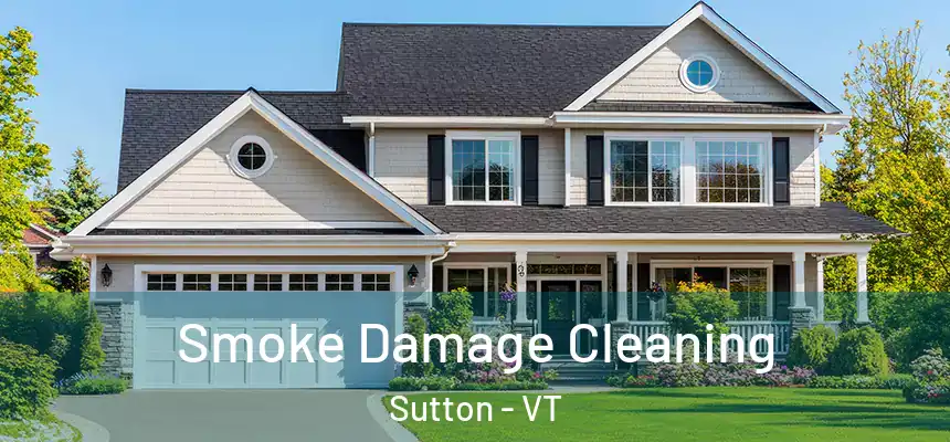  Smoke Damage Cleaning Sutton - VT