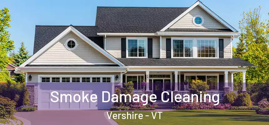  Smoke Damage Cleaning Vershire - VT