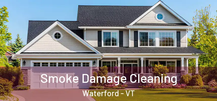  Smoke Damage Cleaning Waterford - VT